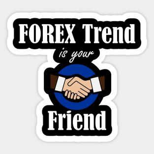 FOREX Trend is your Friend Sticker